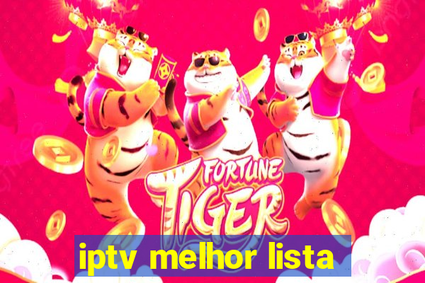 iptv melhor lista